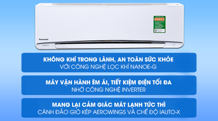 Máy lạnh Panasonic Inverter 1.5 HP tiết kiệm điện Máy lạnh Panasonic Inverter 1.5 HP tiết kiệm điện